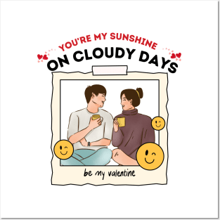 You're my sunshine on cloudy days. Posters and Art